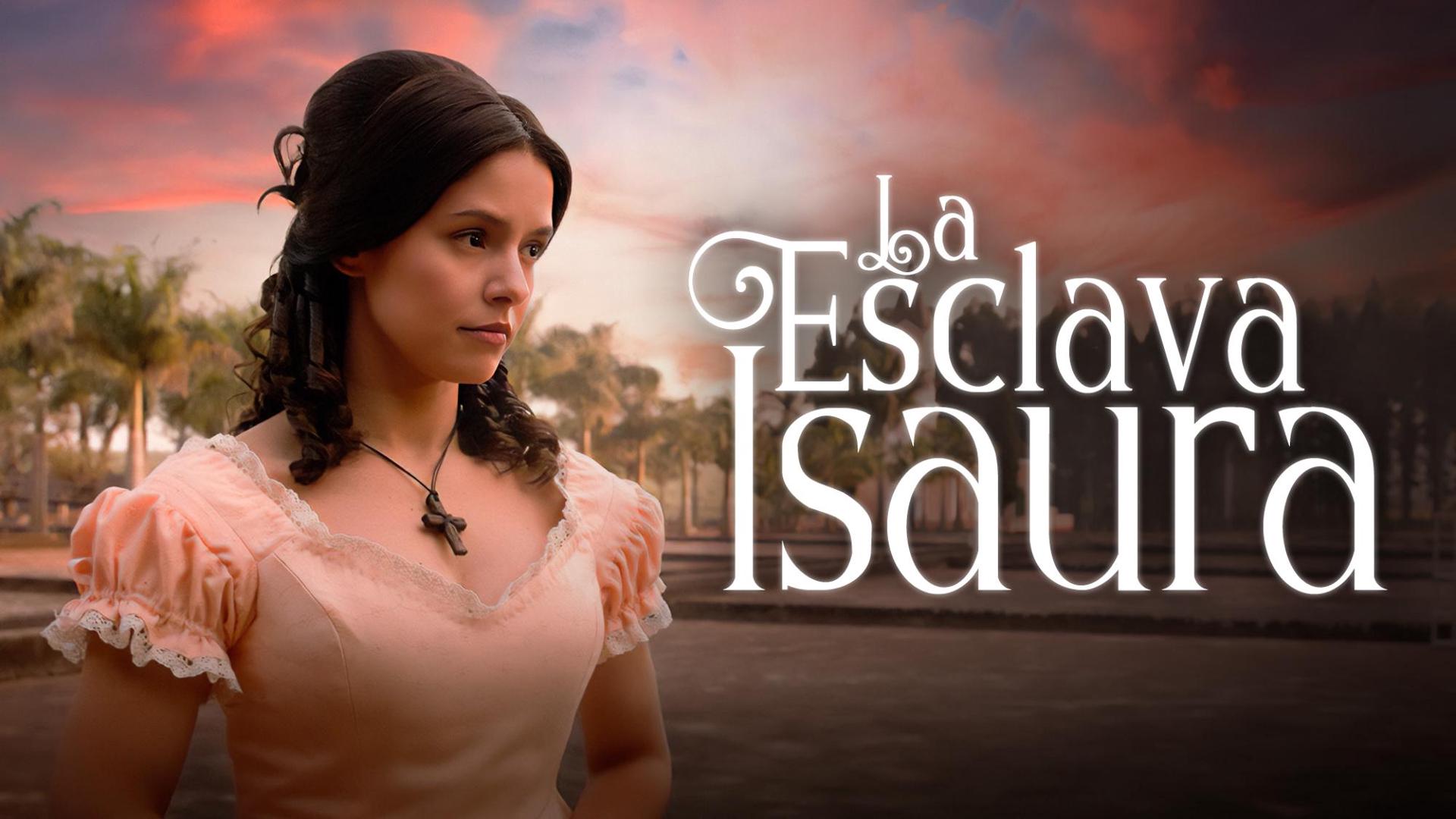 La Esclava Isaura La Esclava Isaura