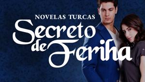 Novelas Turcas - El Secreto de Feriha